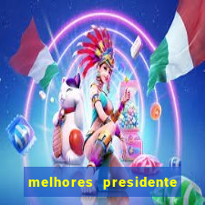 melhores presidente do brasil